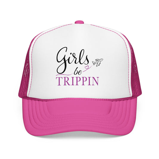 Girls Be Trippin' Trucker Hat