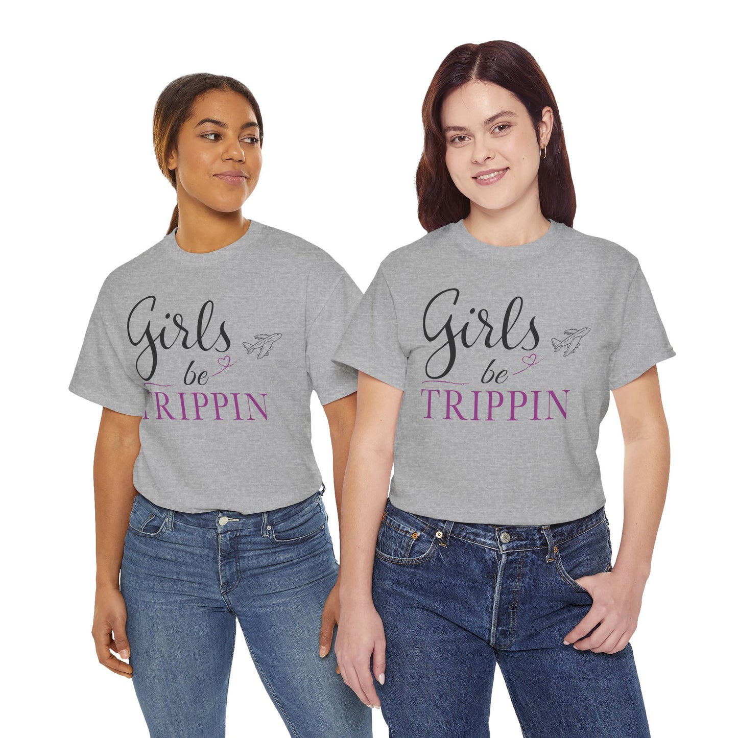 Girls Be Trippin’ T Shirt