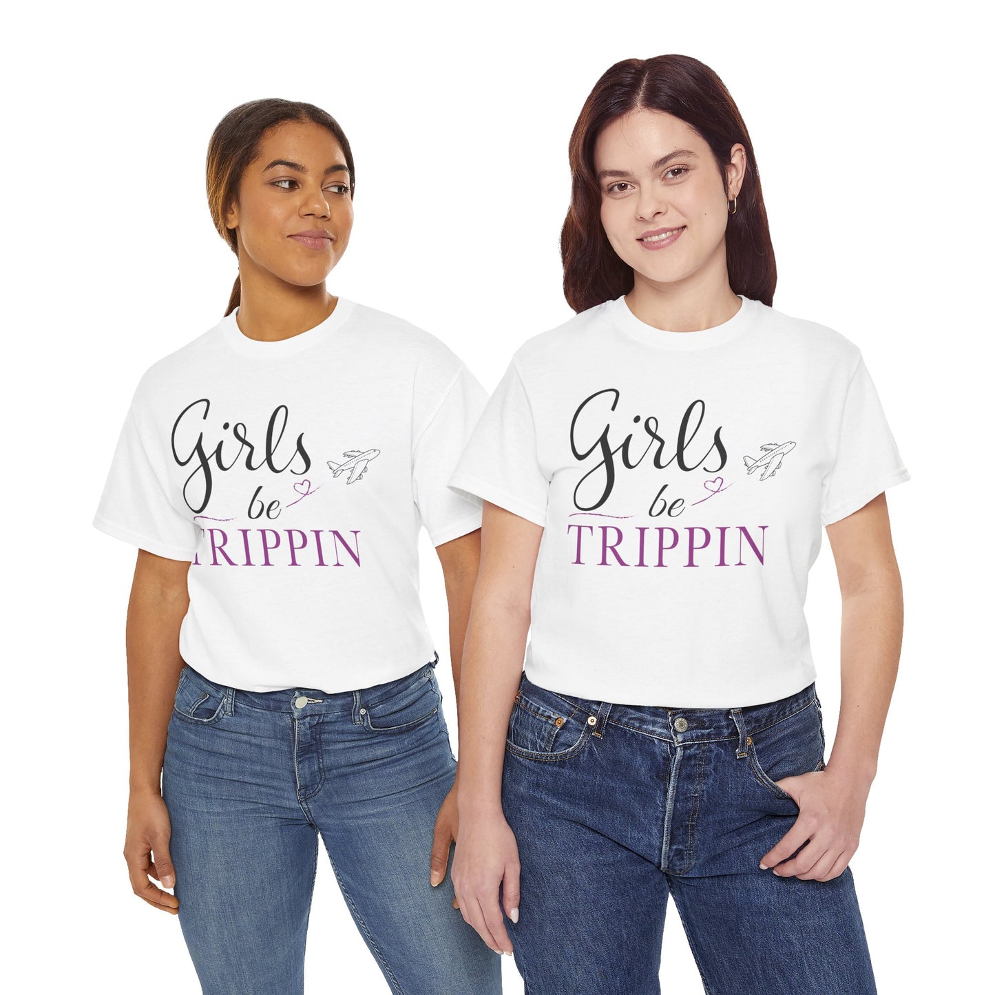 Girls Be Trippin’ T Shirt