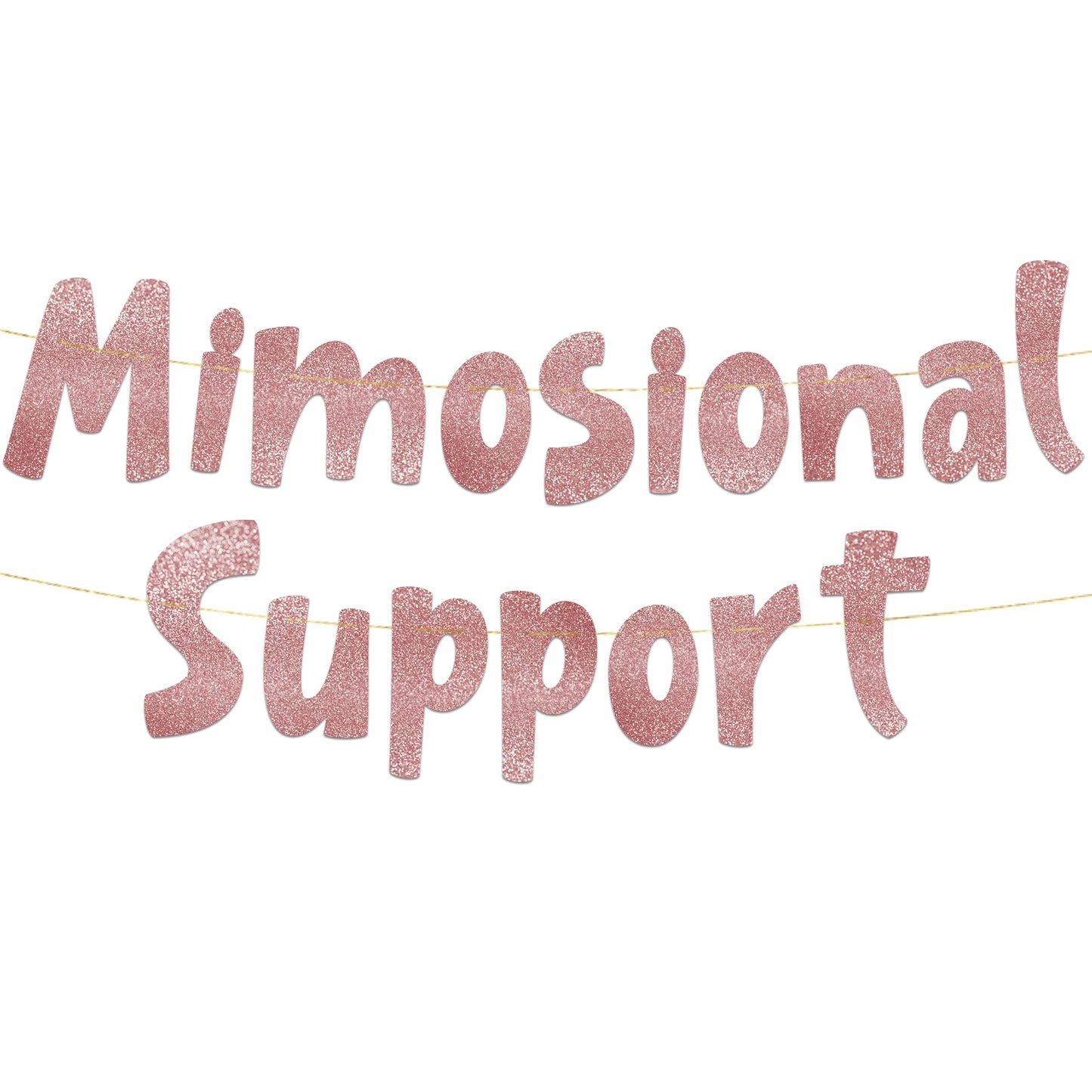 Mimosional Support Rose Gold Glitter Banner