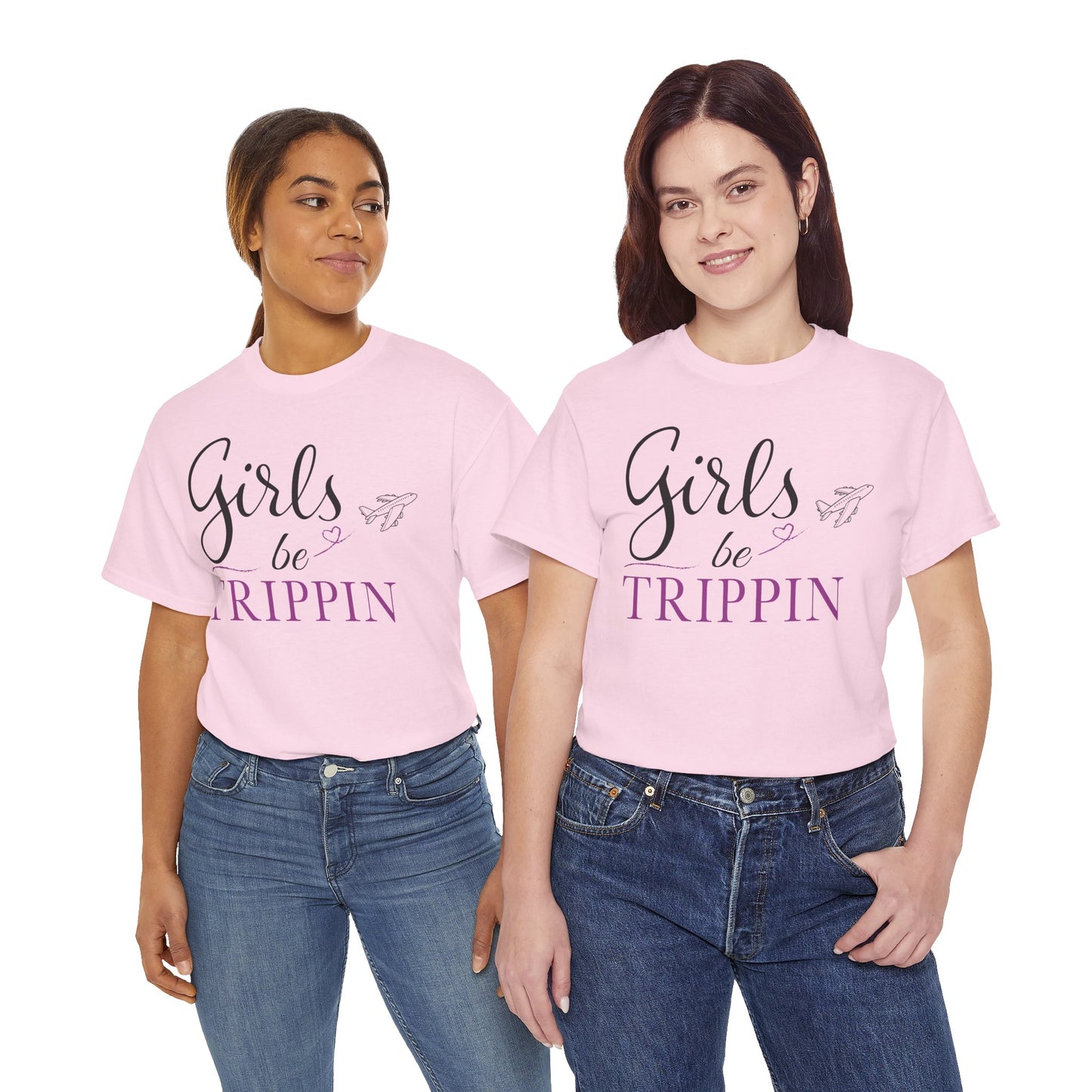 Girls Be Trippin’ T Shirt
